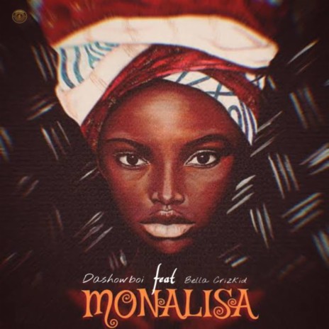 Monalisa ft. Bella Crizkid | Boomplay Music
