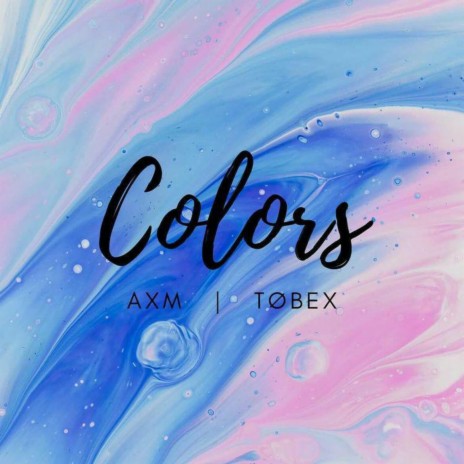 Colors ft. Tøbex | Boomplay Music