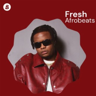 Fresh Afrobeats