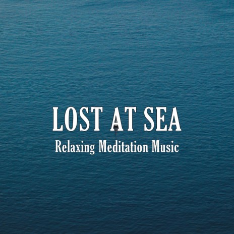 Lost at sea | Boomplay Music