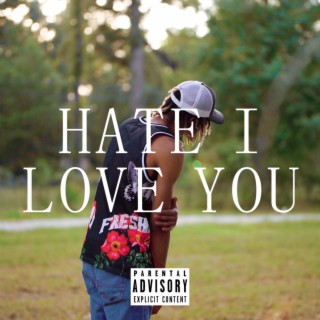 Hate I Love You lyrics | Boomplay Music