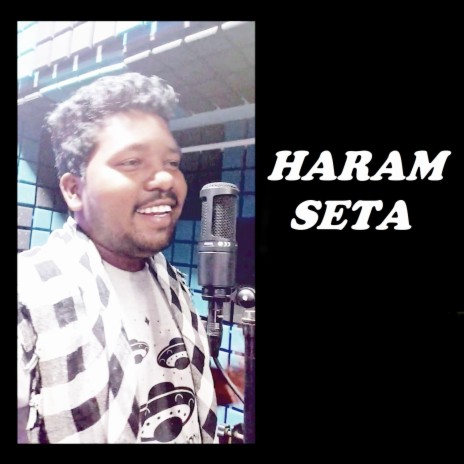 Haram Seta | Boomplay Music