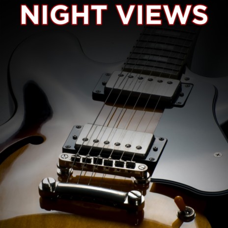Night Views | Boomplay Music