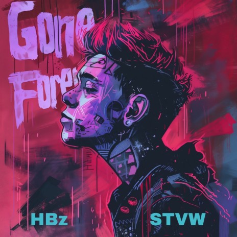 Gone Forever ft. STVW | Boomplay Music