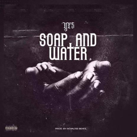 Soap and Water | Boomplay Music