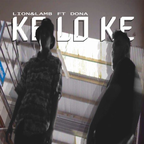 Ke Lo Ke ft. Dona A.K.A Young Prophet | Boomplay Music