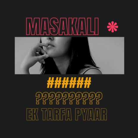 Masakali | Boomplay Music