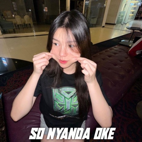 SO NYANDA OKE ft. DJ Christie & Tentacion Entertainer | Boomplay Music