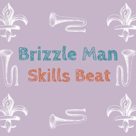 Skills Beat ft. Brizzleman Records | Boomplay Music
