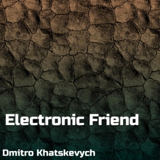 Electronic Friend