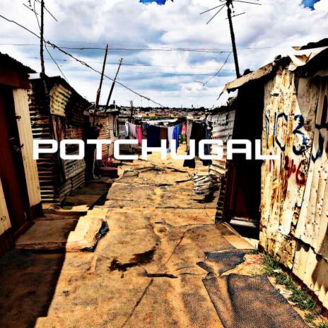 Potchugal ft. King Chana | Boomplay Music
