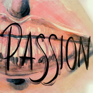 PASSION