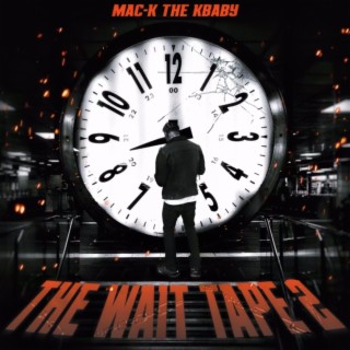 The Wait Tape 2