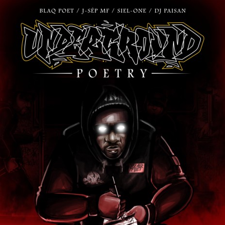 Underground Poetry ft. Blaq Poet, SieL-One & Dj Paisan | Boomplay Music
