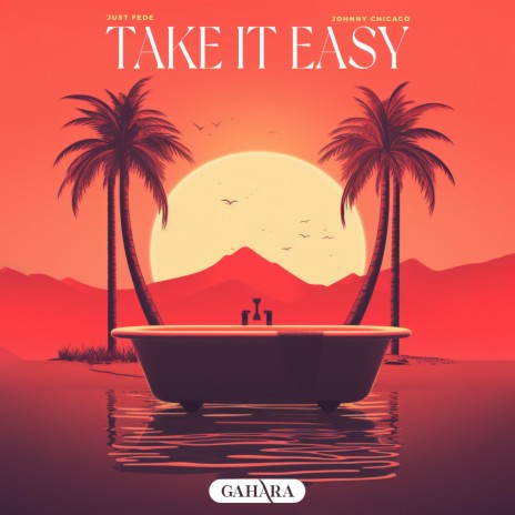Take It Easy ft. Johnny Chicago | Boomplay Music