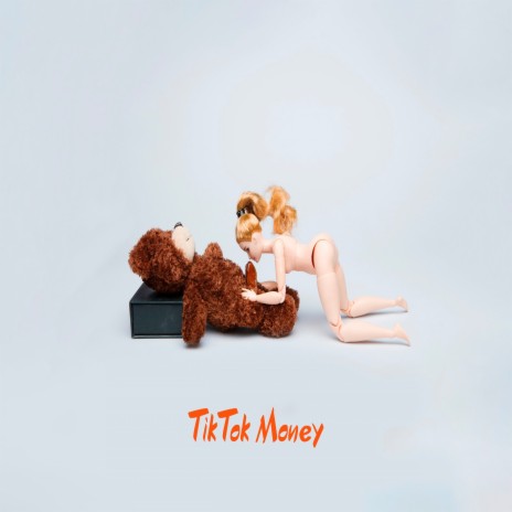 Tik Tok Money | Boomplay Music
