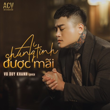 Ai Chung Tình Được Mãi (Cover) ft. ACV | Boomplay Music