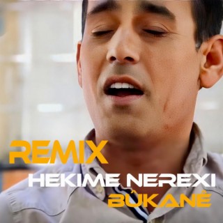 Hekime Nerexi - Bûkane (Le Le Buke Remix)