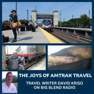 David Kriso - The Joys of Amtrak Travel