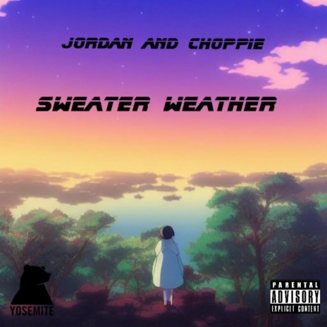 Sweater Weather ft. CHOPPIE | Boomplay Music