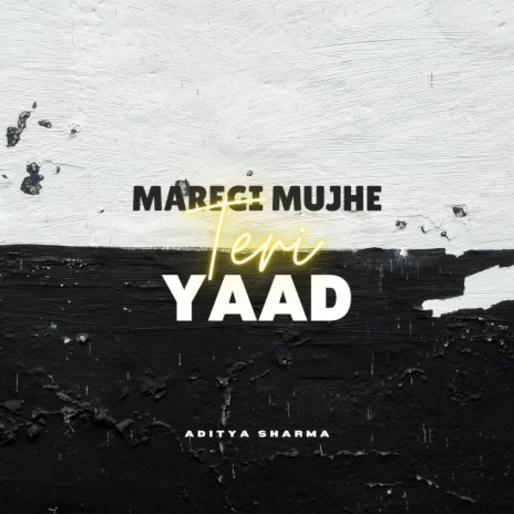 Maregi Mujhe Teri Yaad | Boomplay Music