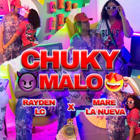 Chuky Malo ft. Mare La Nueva | Boomplay Music