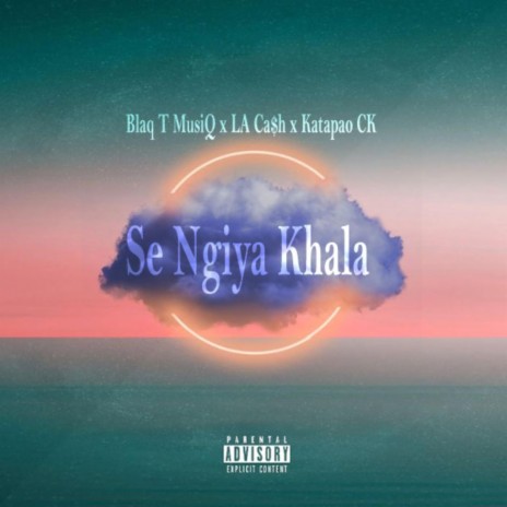 Se Ngiya Khala (feat. katapao copy kat & LA Ca$h) | Boomplay Music