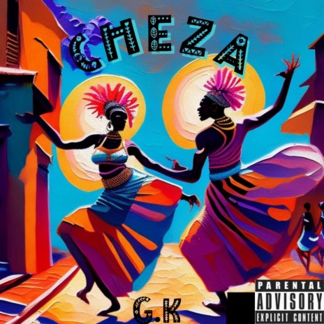 Cheza | Boomplay Music