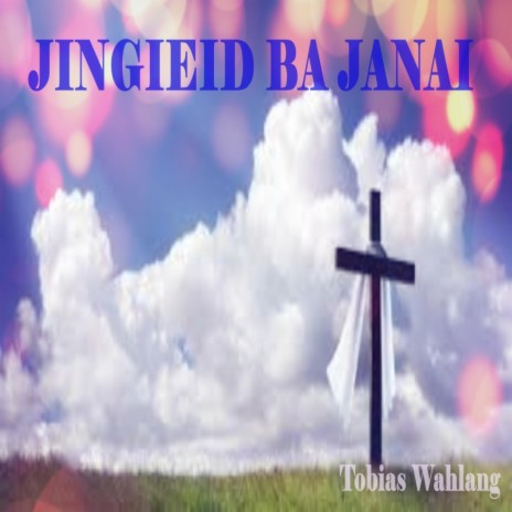 JINGIEID BA JANAI | Boomplay Music