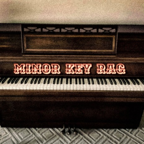 Minor Key Rag | Boomplay Music