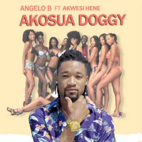 Akosua Doggy ft. Akwesi Hene