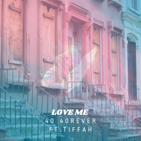 Love Me ft. Tiffah | Boomplay Music