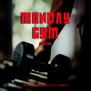 Monday GyM Routine (feat. Week At The GyM)