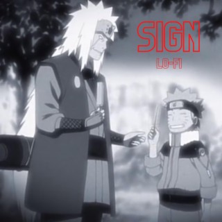 Sign (Naruto Lo-Fi) Op. 6