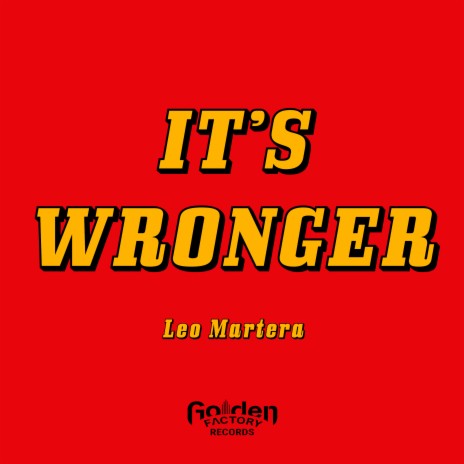 It's Wronger | Boomplay Music