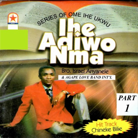 Oruwo Chineke / Ndi Achoro Nma / Chi Nke Mara Obi M