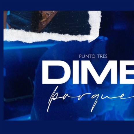 Dime Porque ft. OmrOnTheBeat | Boomplay Music