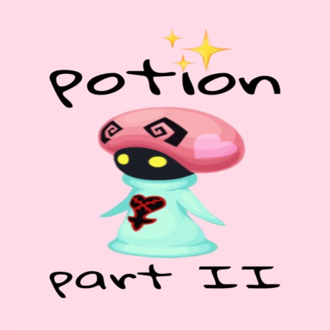 potion part II | Boomplay Music