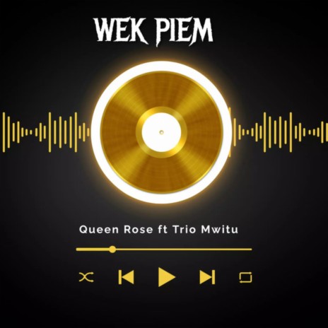 Wek Piem ft. Trio Mwitu