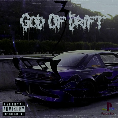 God Of Drift 3 ft. Psycho Boy$