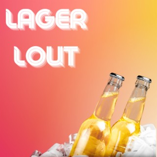 Lager Lout