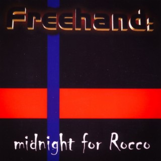 Freehand: Midnight for Rocco