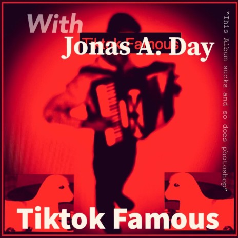 Tiktok Famous (Ode to Tiktok Famous) | Boomplay Music