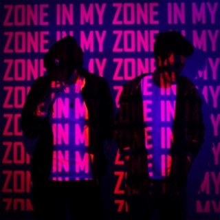 IN MY ZONE lyrics | Boomplay Music