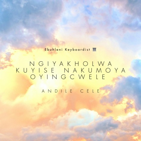 Ngiyakholwa Kuyise Nakumoya Oyingcwele | Boomplay Music