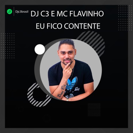 Eu Fico Contente ft. Mc Flavinho