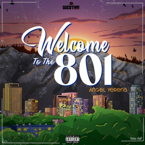 Welcome To The 801 ft. Haziel Barcelo