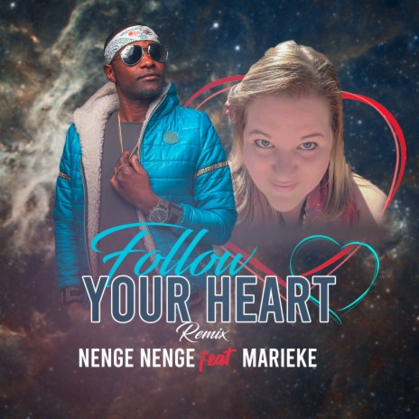 Follow Your Heart (Remix) ft. Marieke | Boomplay Music