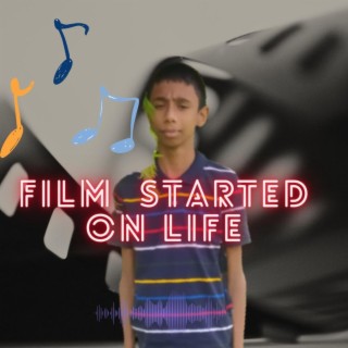 Film Started On Life