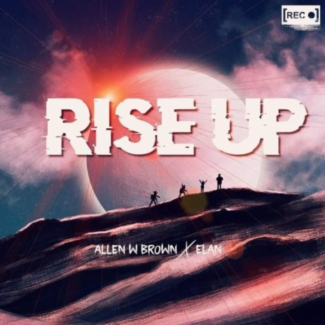 Rise Up (feat. Elan) | Boomplay Music